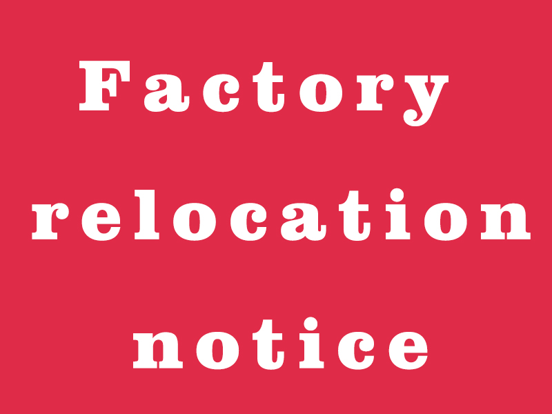 Factory relocation notice